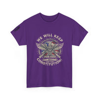 Patriotic Unisex Heavy Cotton Tee - 'We Will Keep Our God, Our Guns, and Our Constitution!'
