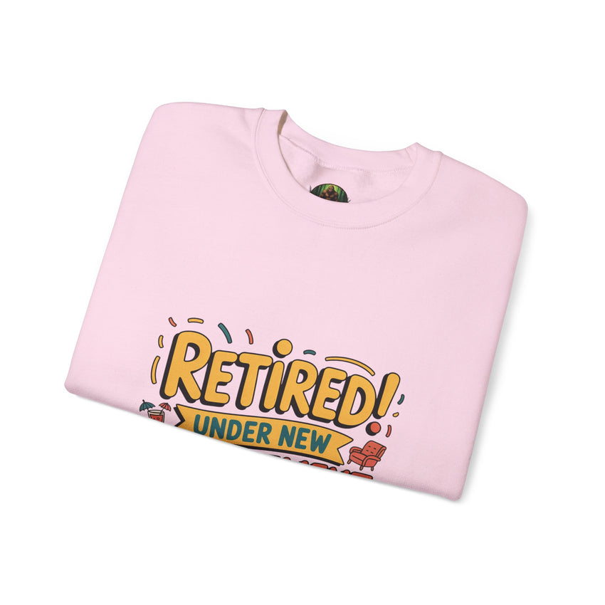 Retired Under New Management Crewneck Sweatshirt, Perfect Gift for Retirement, Funny Sweatshirt, Casual Wear, Retirement Party Essential