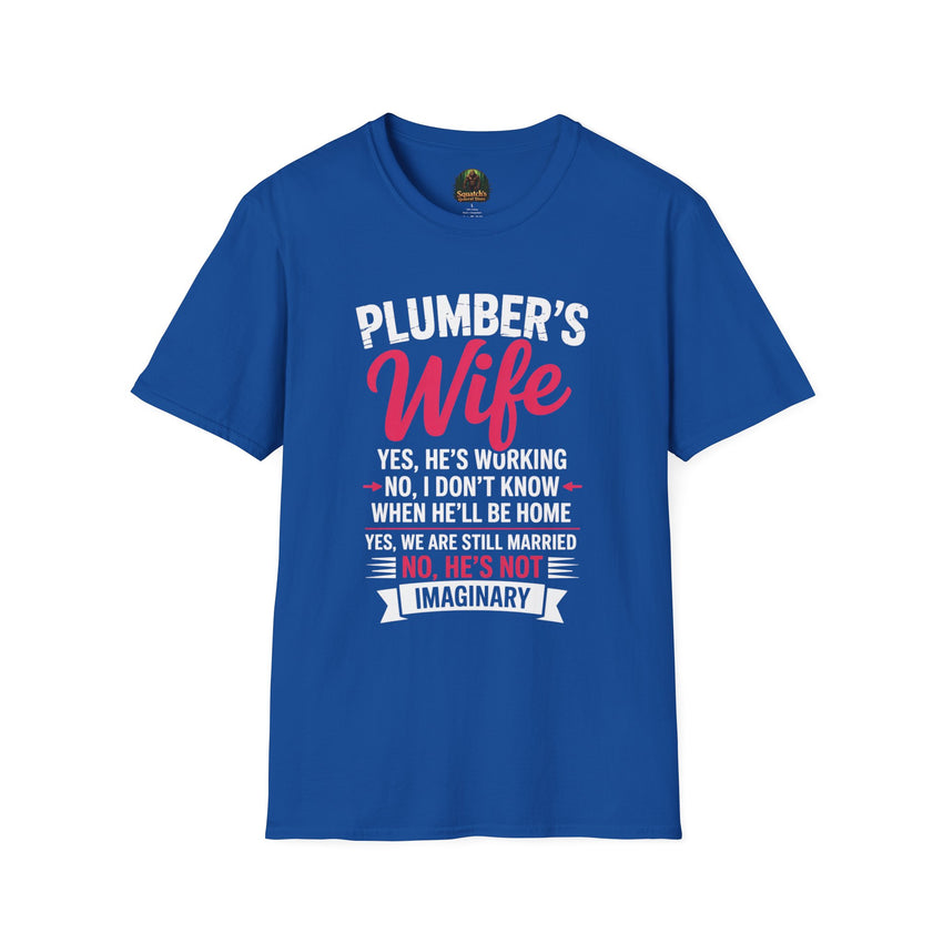 Plumber's Wife Funny Quote T-Shirt | Tradeswoman Spouse Shirt