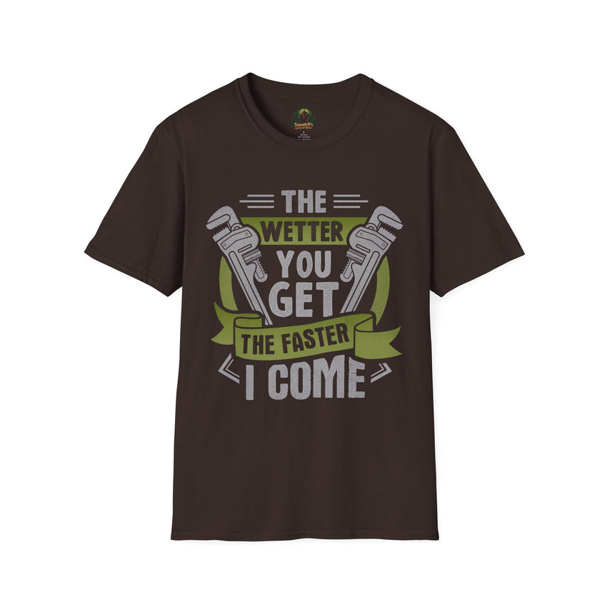 Plumber Wrench Graphic T-Shirt | The Wetter You Get The Faster I Come, Plumbing Tee