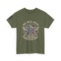 Patriotic Unisex Heavy Cotton Tee - 'We Will Keep Our God, Our Guns, and Our Constitution!'
