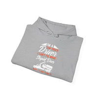 Funny Truck Driver Hoodie - I'm a Truck Driver, Gifts for Drivers, Unisex Pullover Sweatshirt, Perfect for Road Trips, Casual Wear, Holidays