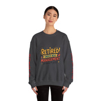 Retired Under New Management Crewneck Sweatshirt, Perfect Gift for Retirement, Funny Sweatshirt, Casual Wear, Retirement Party Essential