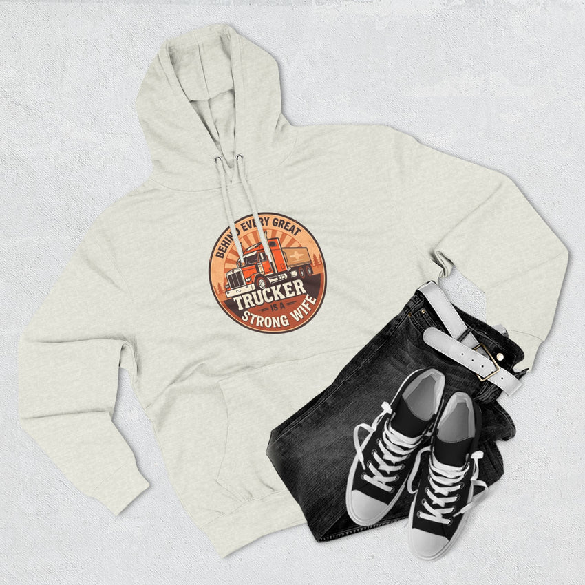 Trucker Strong Wife Fleece Hoodie