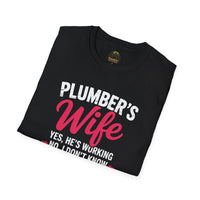 Plumber's Wife Funny Quote T-Shirt | Tradeswoman Spouse Shirt