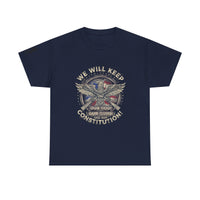 Patriotic Unisex Heavy Cotton Tee - 'We Will Keep Our God, Our Guns, and Our Constitution!'