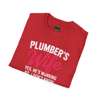 Plumber's Wife Funny Quote T-Shirt | Tradeswoman Spouse Shirt