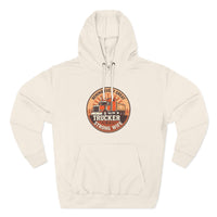 Trucker Strong Wife Fleece Hoodie