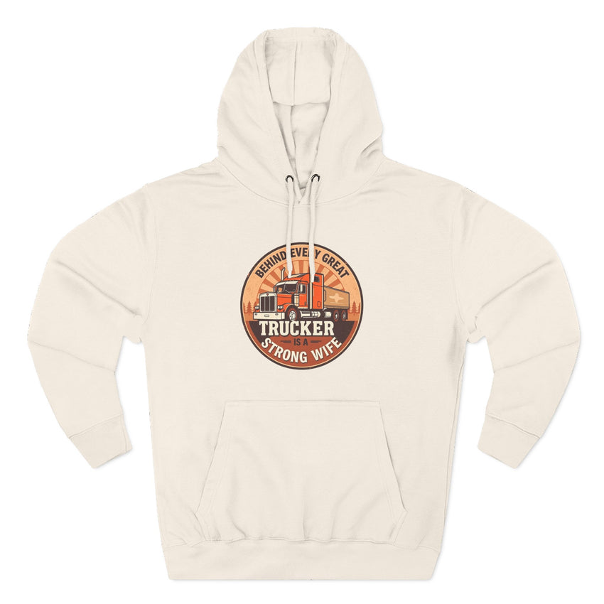 Trucker Strong Wife Fleece Hoodie