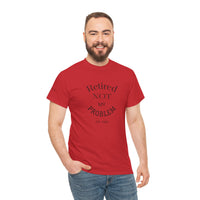 Retired Not My Problem Unisex Heavy Cotton Tee - Casual Comfort for Retirement Celebrations