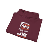 Funny Truck Driver Hoodie - I'm a Truck Driver, Gifts for Drivers, Unisex Pullover Sweatshirt, Perfect for Road Trips, Casual Wear, Holidays