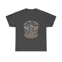 Patriotic Unisex Heavy Cotton Tee - 'We Will Keep Our God, Our Guns, and Our Constitution!'