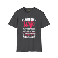 Plumber's Wife Funny Quote T-Shirt | Tradeswoman Spouse Shirt