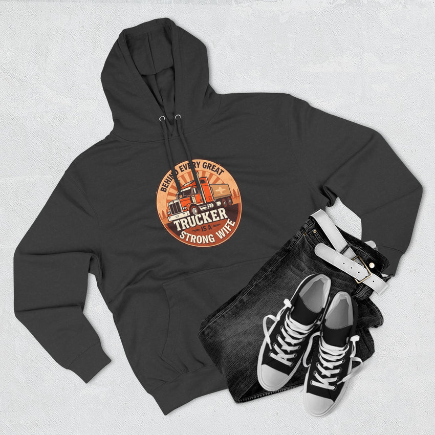 Trucker Strong Wife Fleece Hoodie