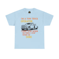 Tow Truck Operator Tee - Perfect Gift for Drivers, Funny Work Shirt, Mechanic Humor, Towing Company Apparel, Heavy Cotton Tee