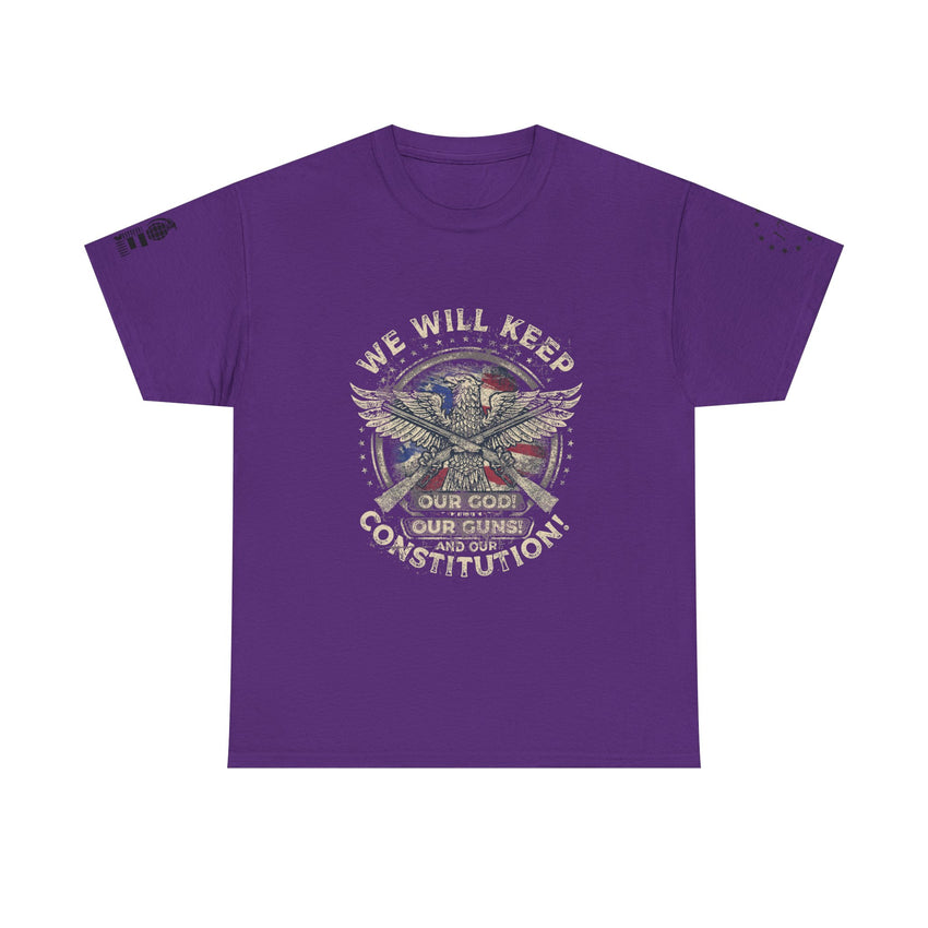 Patriotic Unisex Heavy Cotton Tee - 'We Will Keep Our God, Our Guns, and Our Constitution!'
