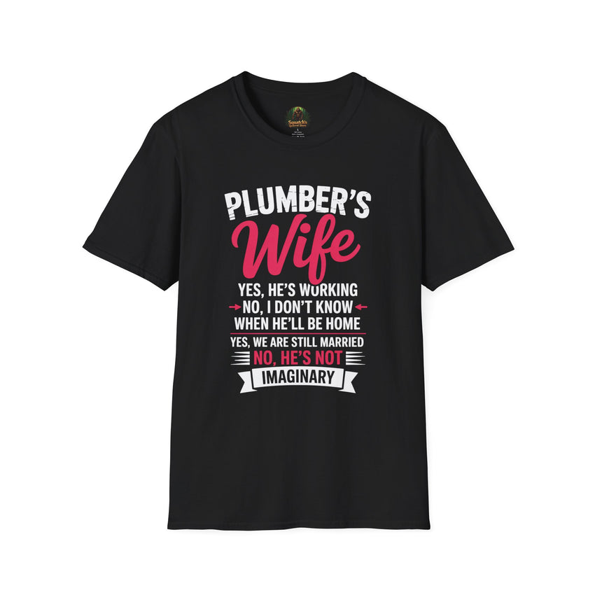 Plumber's Wife Funny Quote T-Shirt | Tradeswoman Spouse Shirt