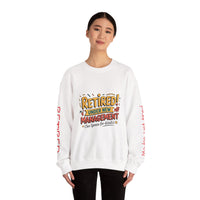Retired Under New Management Crewneck Sweatshirt, Perfect Gift for Retirement, Funny Sweatshirt, Casual Wear, Retirement Party Essential
