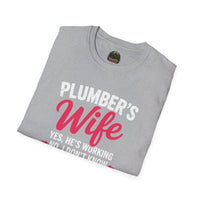 Plumber's Wife Funny Quote T-Shirt | Tradeswoman Spouse Shirt