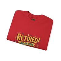 Retired Under New Management Crewneck Sweatshirt, Perfect Gift for Retirement, Funny Sweatshirt, Casual Wear, Retirement Party Essential