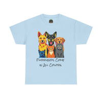 Furriends Come in All Colors Unisex Heavy Cotton Tee