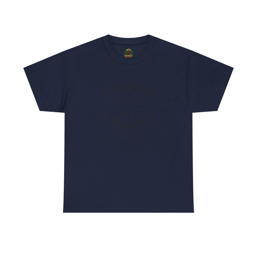 Retired Not My Problem Unisex Heavy Cotton Tee - Casual Comfort for Retirement Celebrations