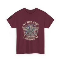 Patriotic Unisex Heavy Cotton Tee - 'We Will Keep Our God, Our Guns, and Our Constitution!'