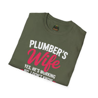 Plumber's Wife Funny Quote T-Shirt | Tradeswoman Spouse Shirt