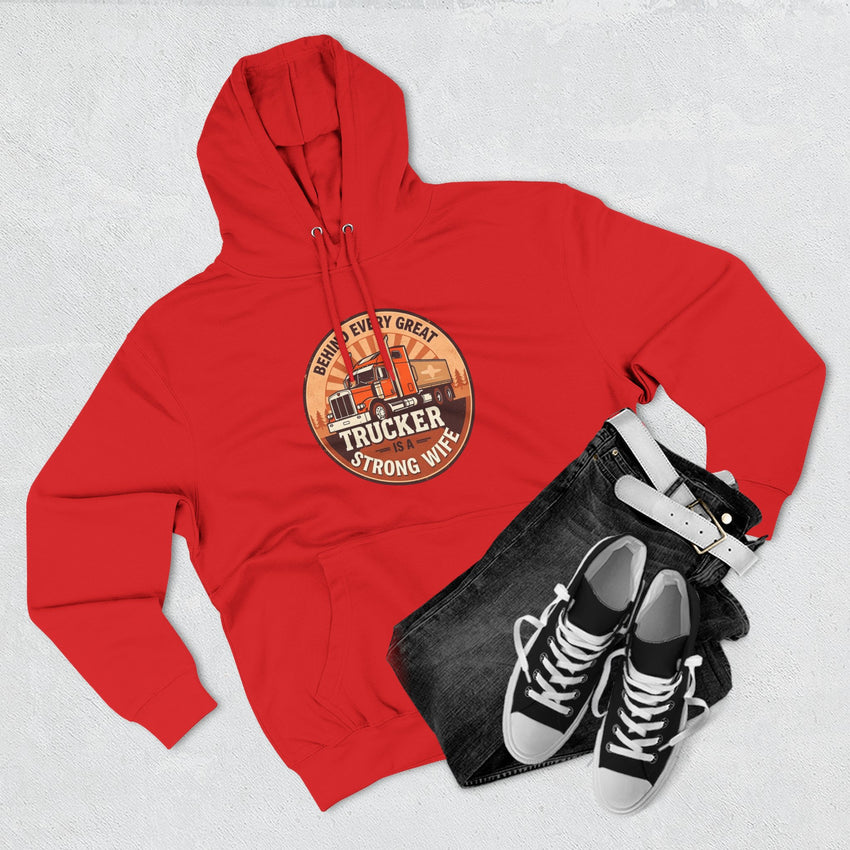 Trucker Strong Wife Fleece Hoodie
