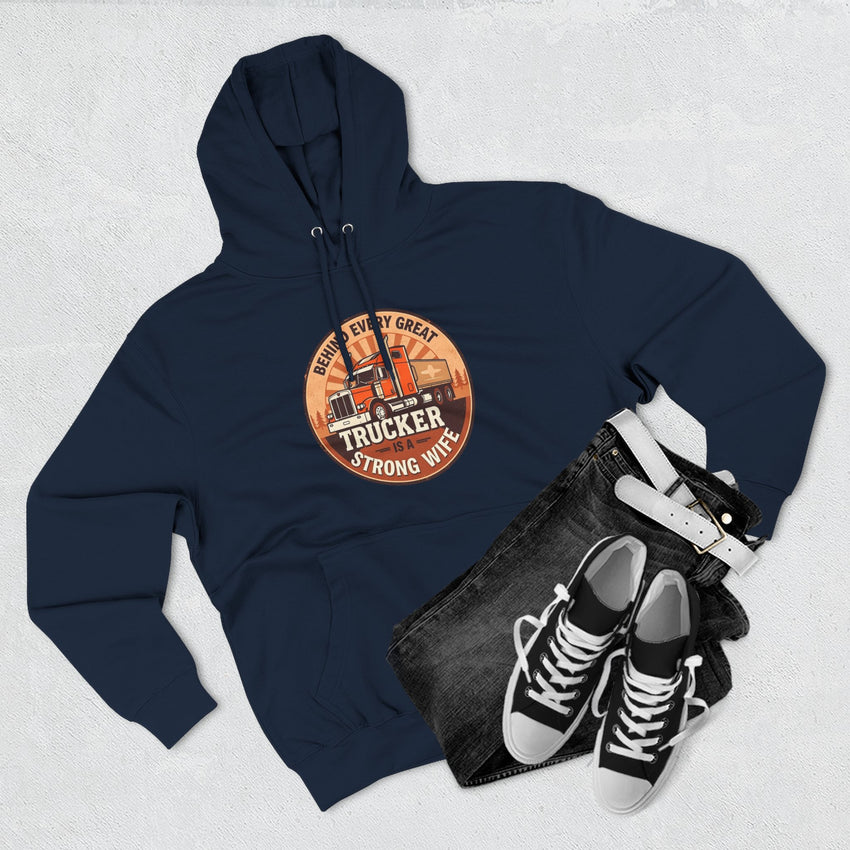 Trucker Strong Wife Fleece Hoodie