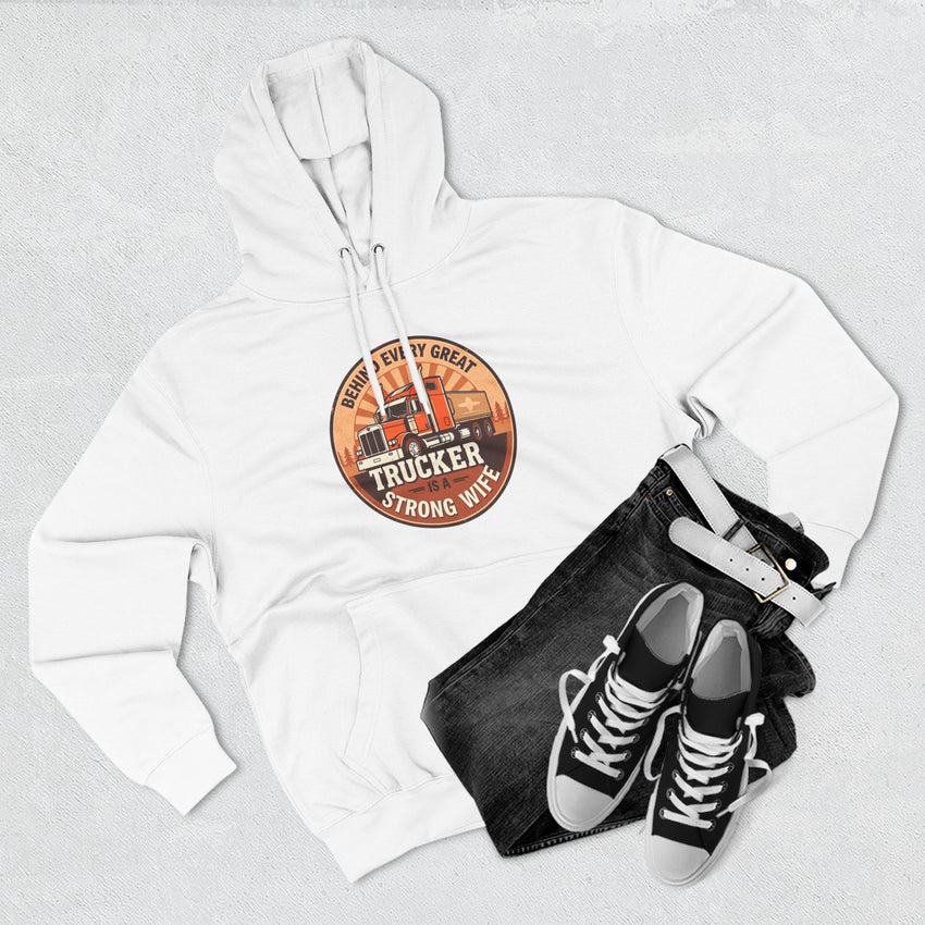 Trucker Strong Wife Fleece Hoodie