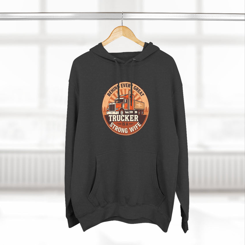 Trucker Strong Wife Fleece Hoodie