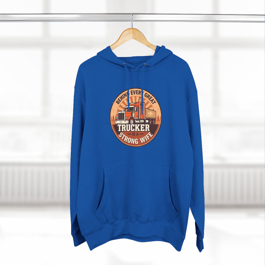 Trucker Strong Wife Fleece Hoodie