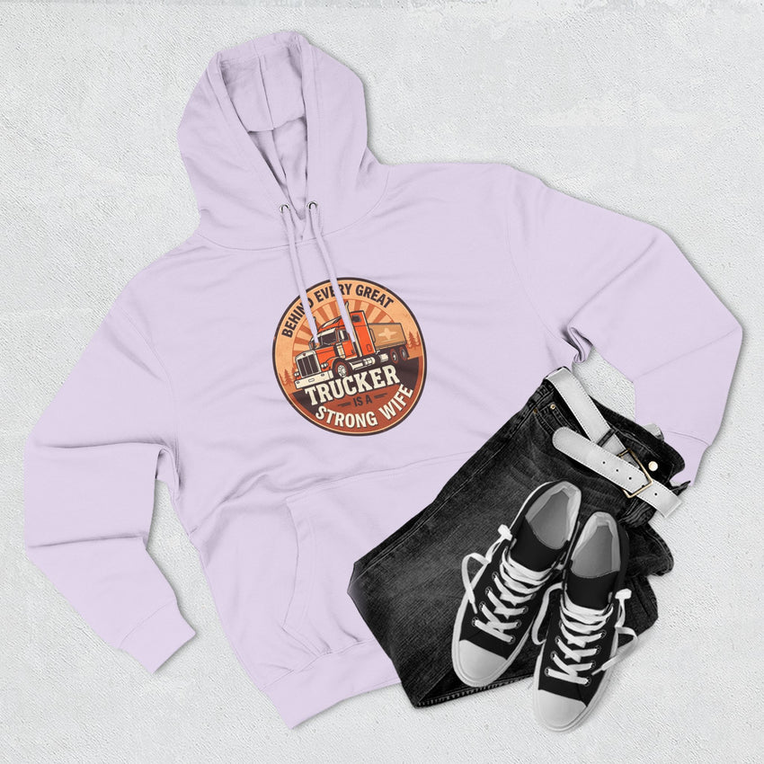 Trucker Strong Wife Fleece Hoodie