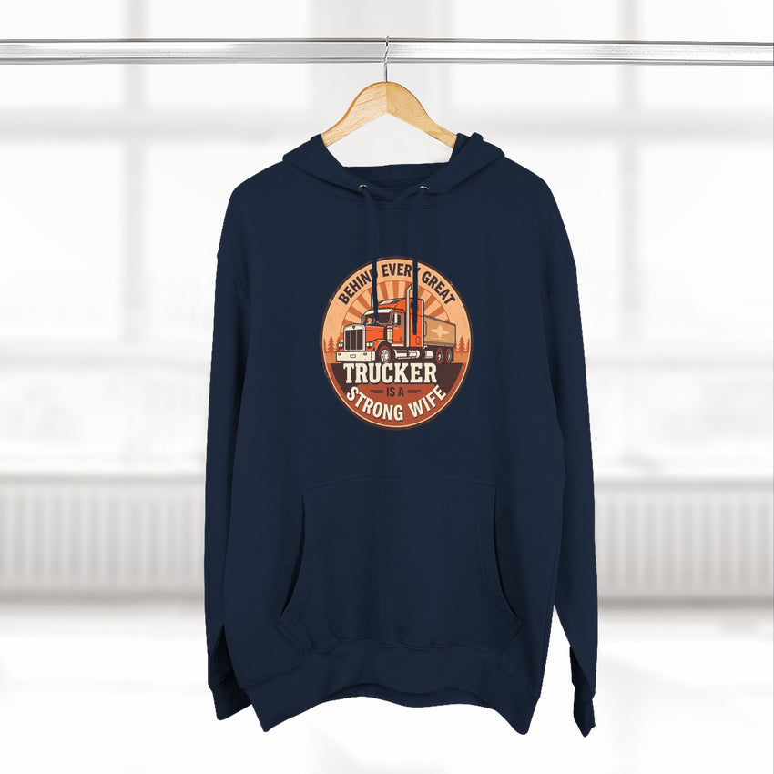 Trucker Strong Wife Fleece Hoodie