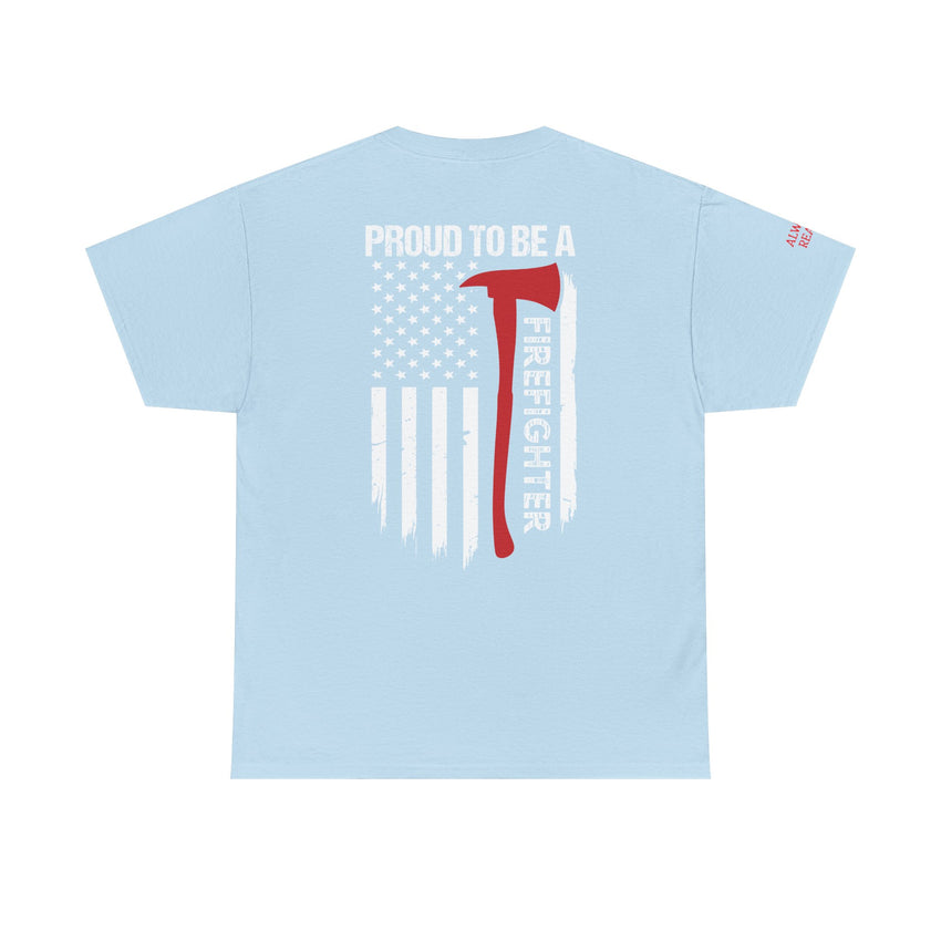 Proud Firefighter Tee, Unisex Heavy Cotton T-Shirt
