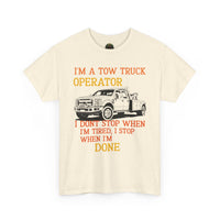 Tow Truck Operator Tee - Perfect Gift for Drivers, Funny Work Shirt, Mechanic Humor, Towing Company Apparel, Heavy Cotton Tee