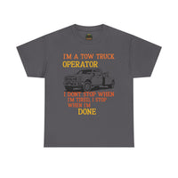 Tow Truck Operator Tee - Perfect Gift for Drivers, Funny Work Shirt, Mechanic Humor, Towing Company Apparel, Heavy Cotton Tee