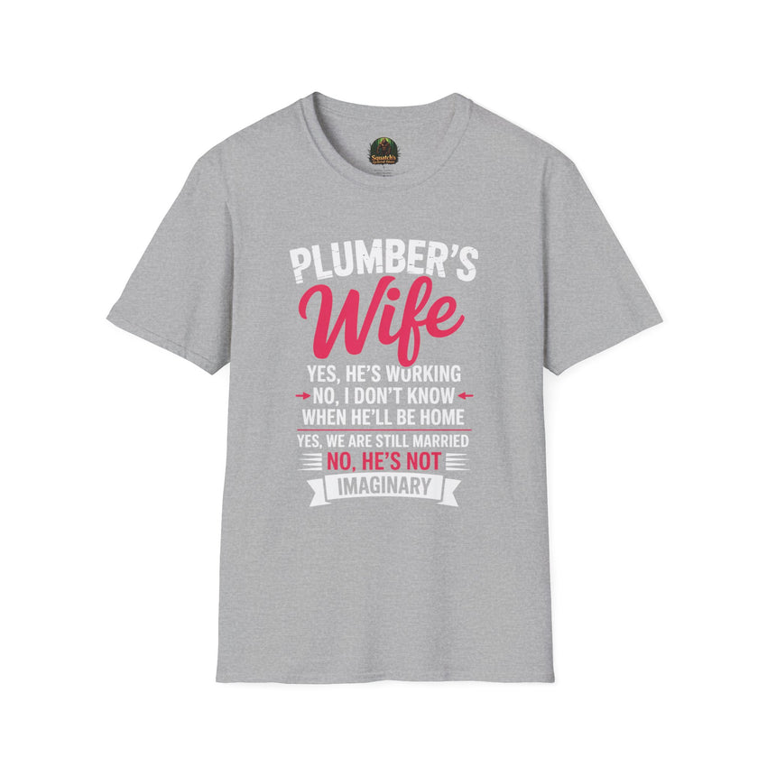 Plumber's Wife Funny Quote T-Shirt | Tradeswoman Spouse Shirt