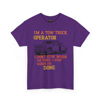 Tow Truck Operator Tee - Perfect Gift for Drivers, Funny Work Shirt, Mechanic Humor, Towing Company Apparel, Heavy Cotton Tee