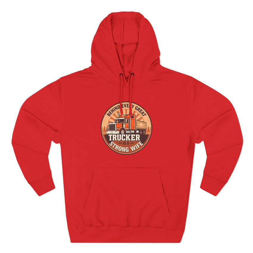 Trucker Strong Wife Fleece Hoodie