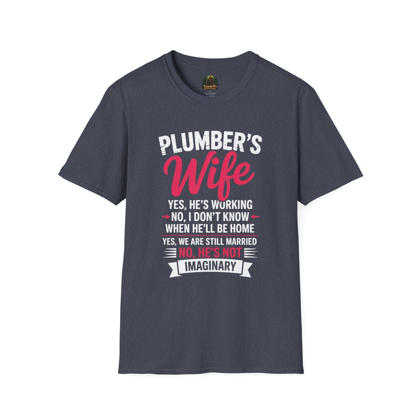 Plumber's Wife Funny Quote T-Shirt | Tradeswoman Spouse Shirt
