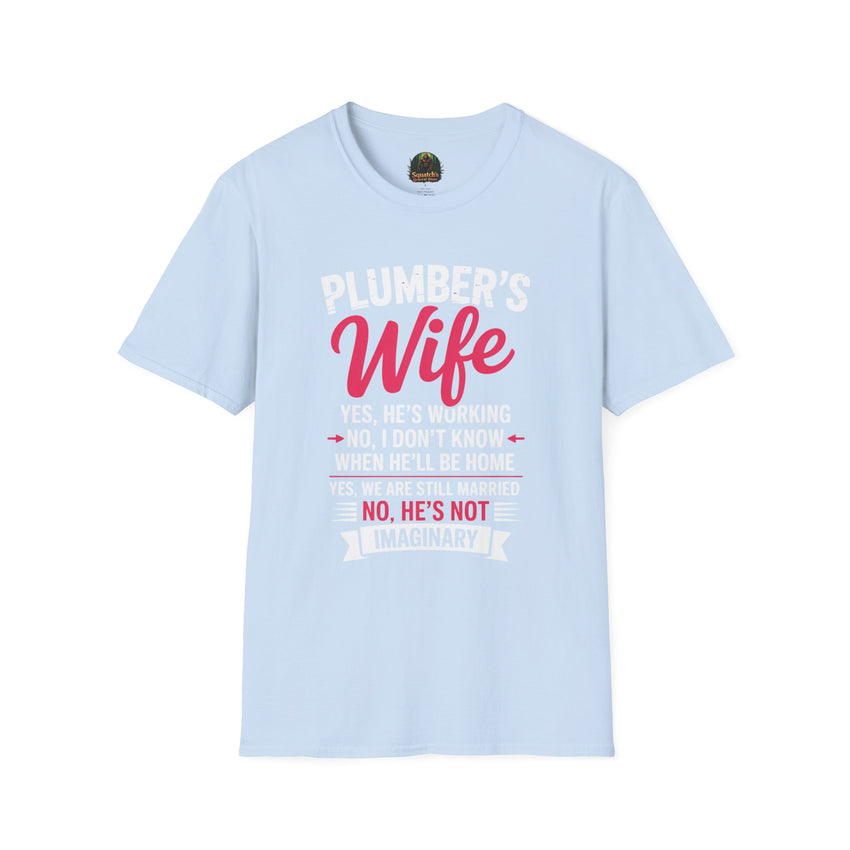 Plumber's Wife Funny Quote T-Shirt | Tradeswoman Spouse Shirt