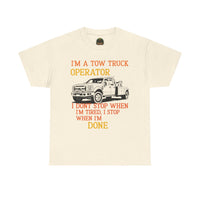 Tow Truck Operator Tee - Perfect Gift for Drivers, Funny Work Shirt, Mechanic Humor, Towing Company Apparel, Heavy Cotton Tee