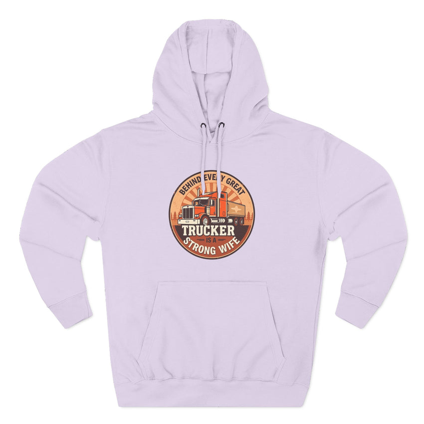 Trucker Strong Wife Fleece Hoodie