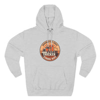 Trucker Strong Wife Fleece Hoodie