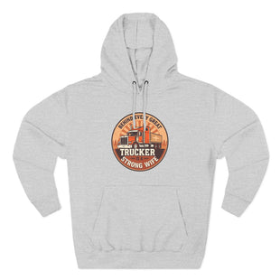 Trucker Strong Wife Fleece Hoodie