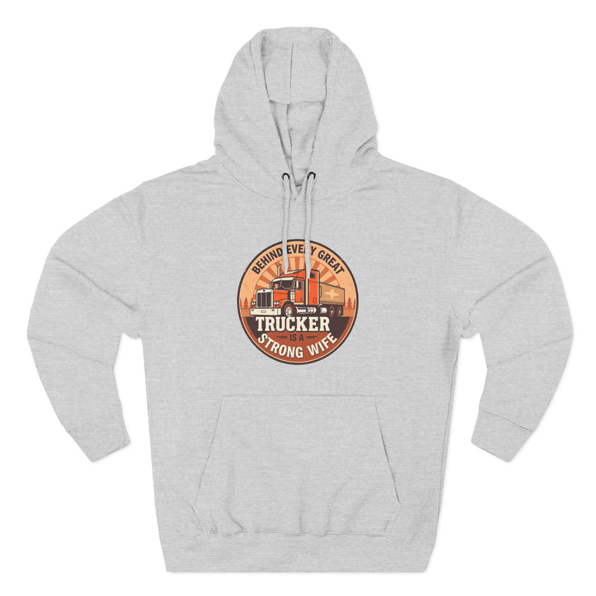 Trucker Strong Wife Fleece Hoodie