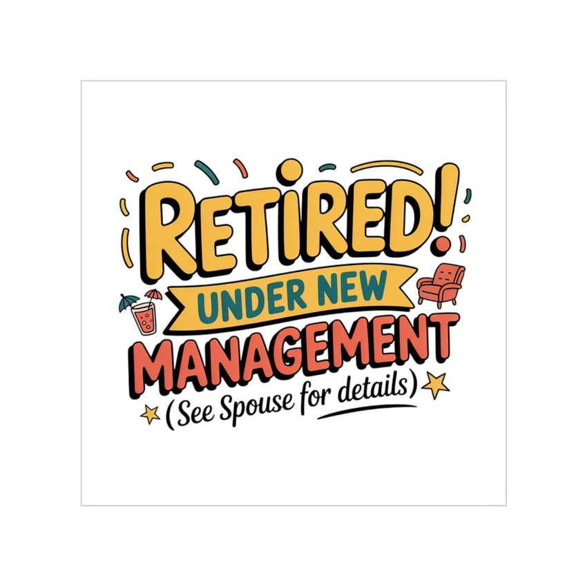 Retirement Management Transparent Outdoor Sticker