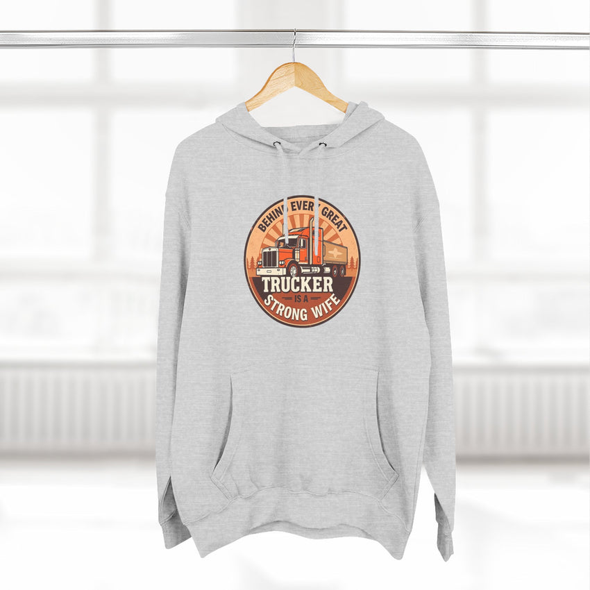 Trucker Strong Wife Fleece Hoodie